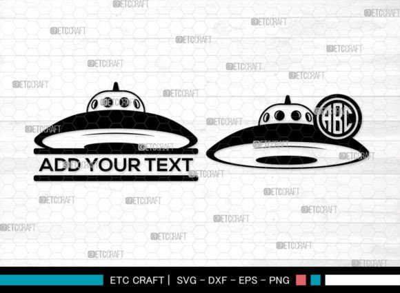 Download UFO SVG Monogram, Flying Saucer SVG - Flying saucer Collection