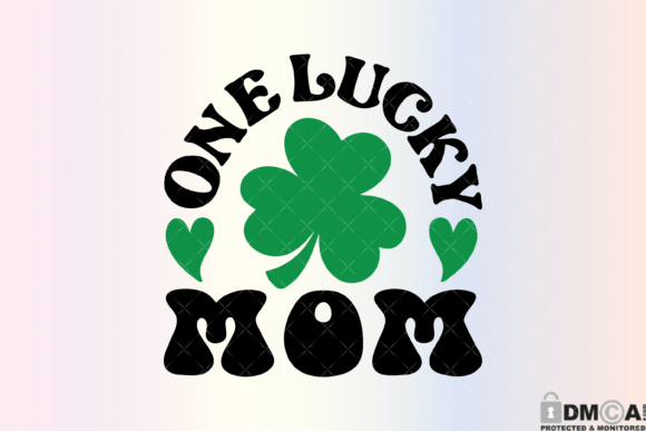 Download One Lucky Mom Svg PNG - Lucky mom Collection